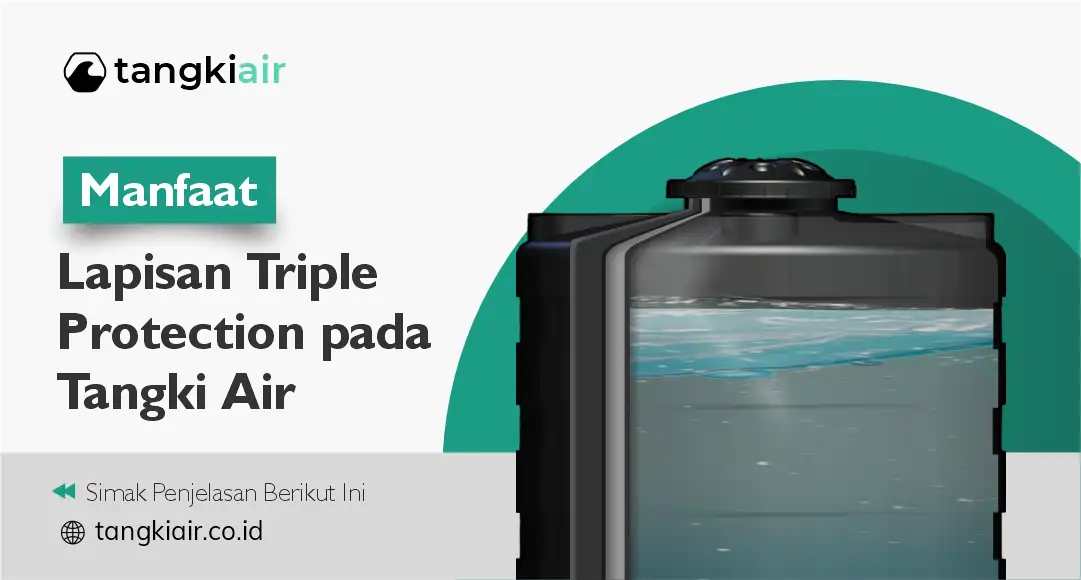 Manfaat Lapisan Triple Protection