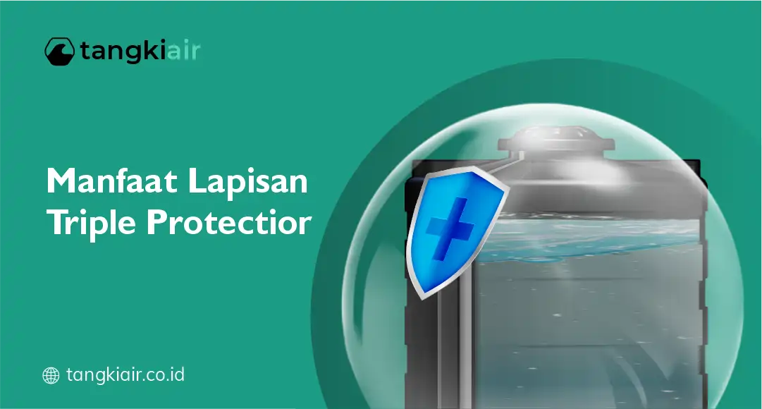 Manfaat Lapisan Triple Protection