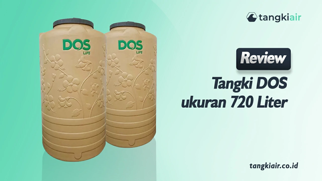 Review Tangki DOS Ukuran 720 Liter
