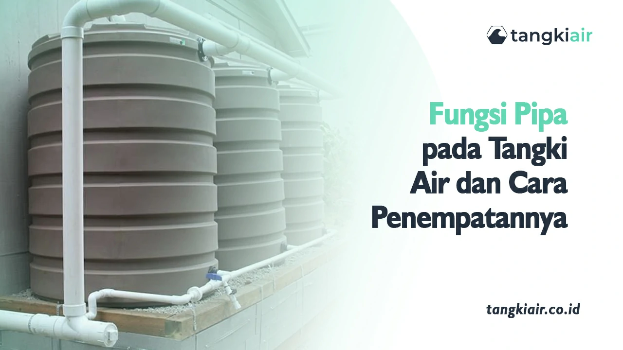 Fungsi Pipa Pada Tangki Air
