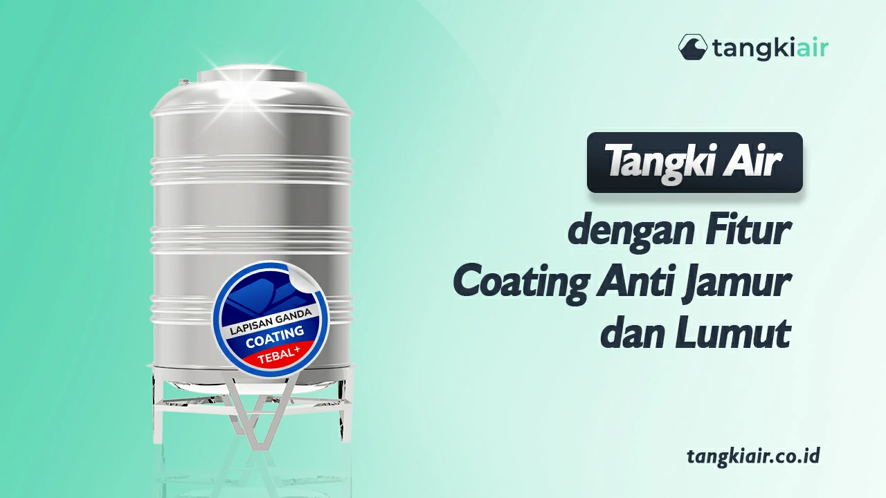 Tangki Air Dengan Fitur Coating