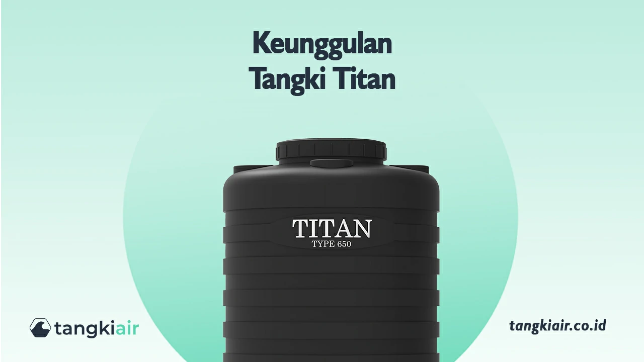 Keunggulan Tangki Titan