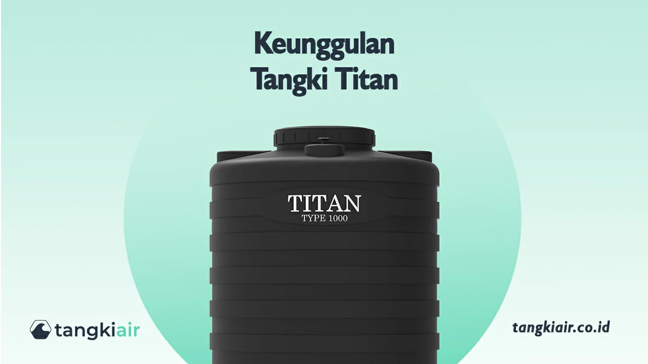 Keunggulan Tangki Titan
