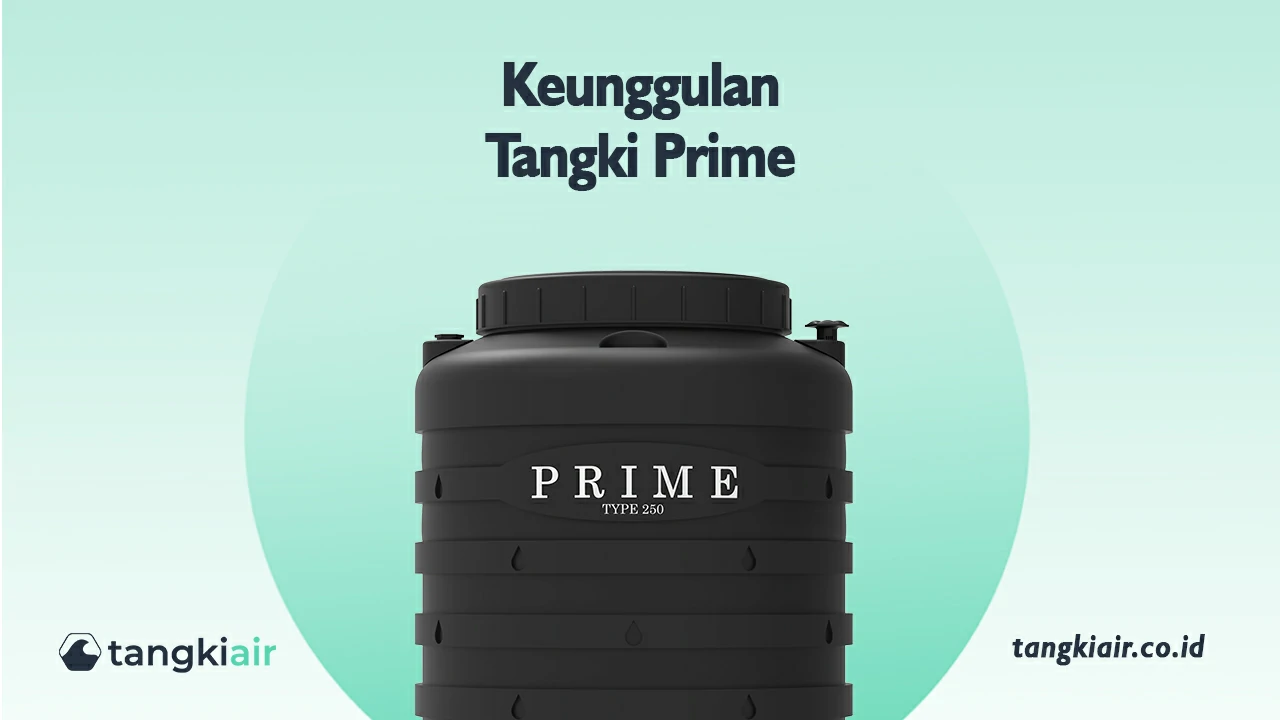 Keunggulan Tangki Prime