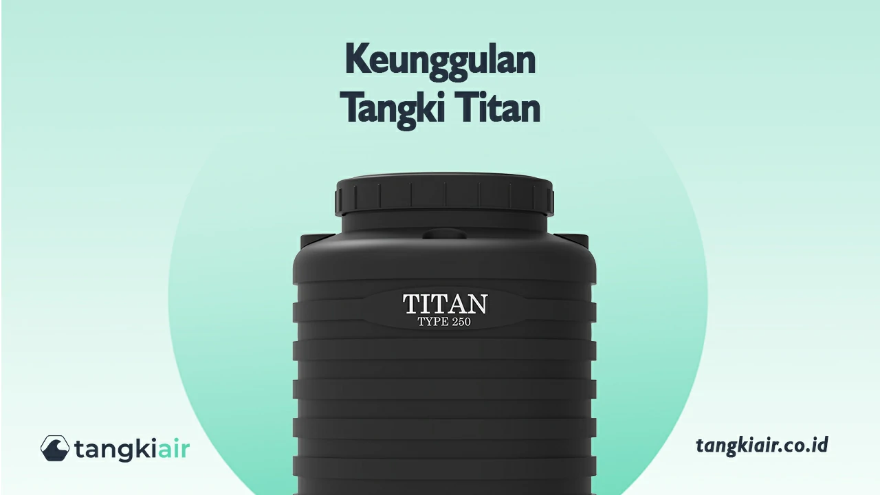 Keunggulan Tangki Titan