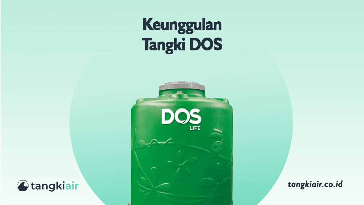 Keunggulan Tangki Air DOS