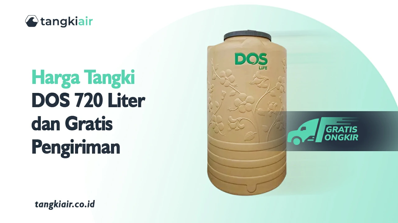 Harga Tangki DOS 720 Liter Dan Gratis Pengiriman