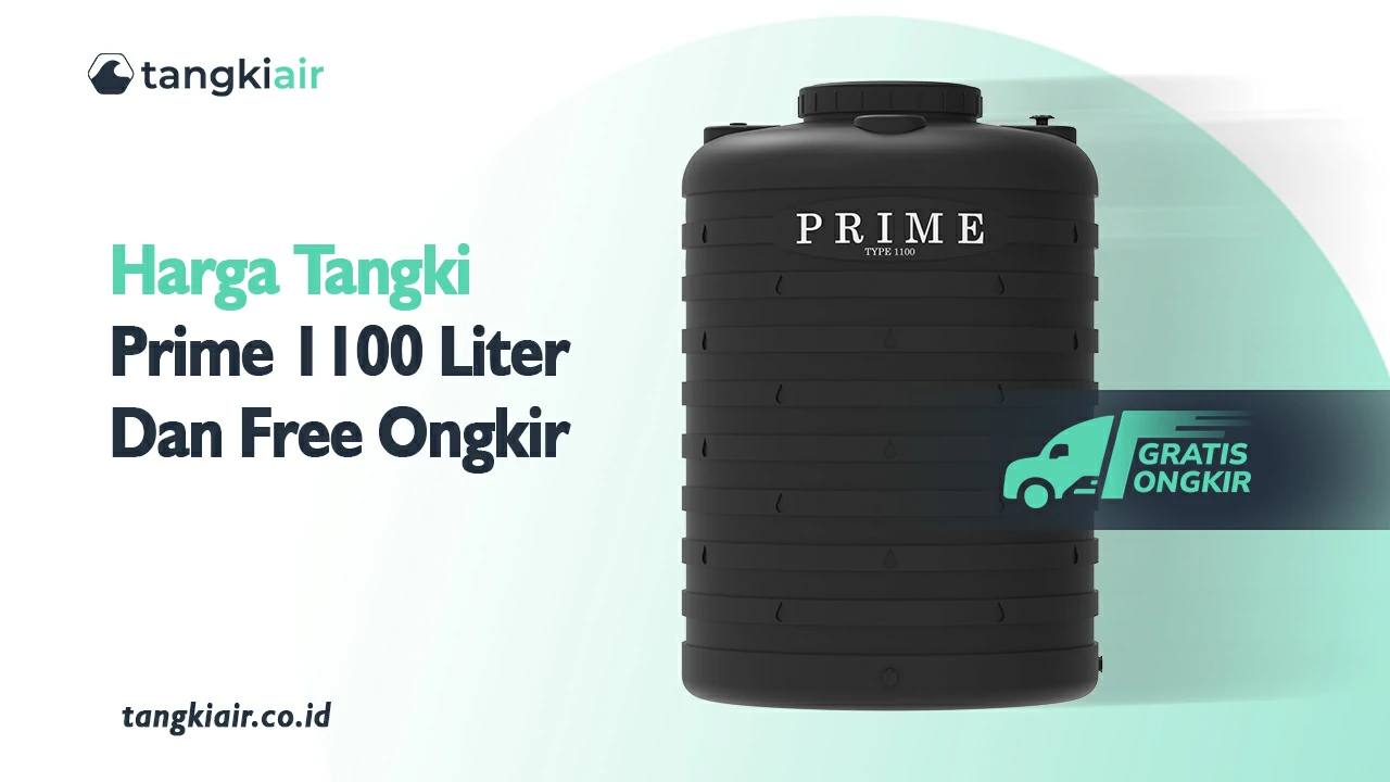 Harga Tangki Prime 1100 Liter Dan Free Ongkir
