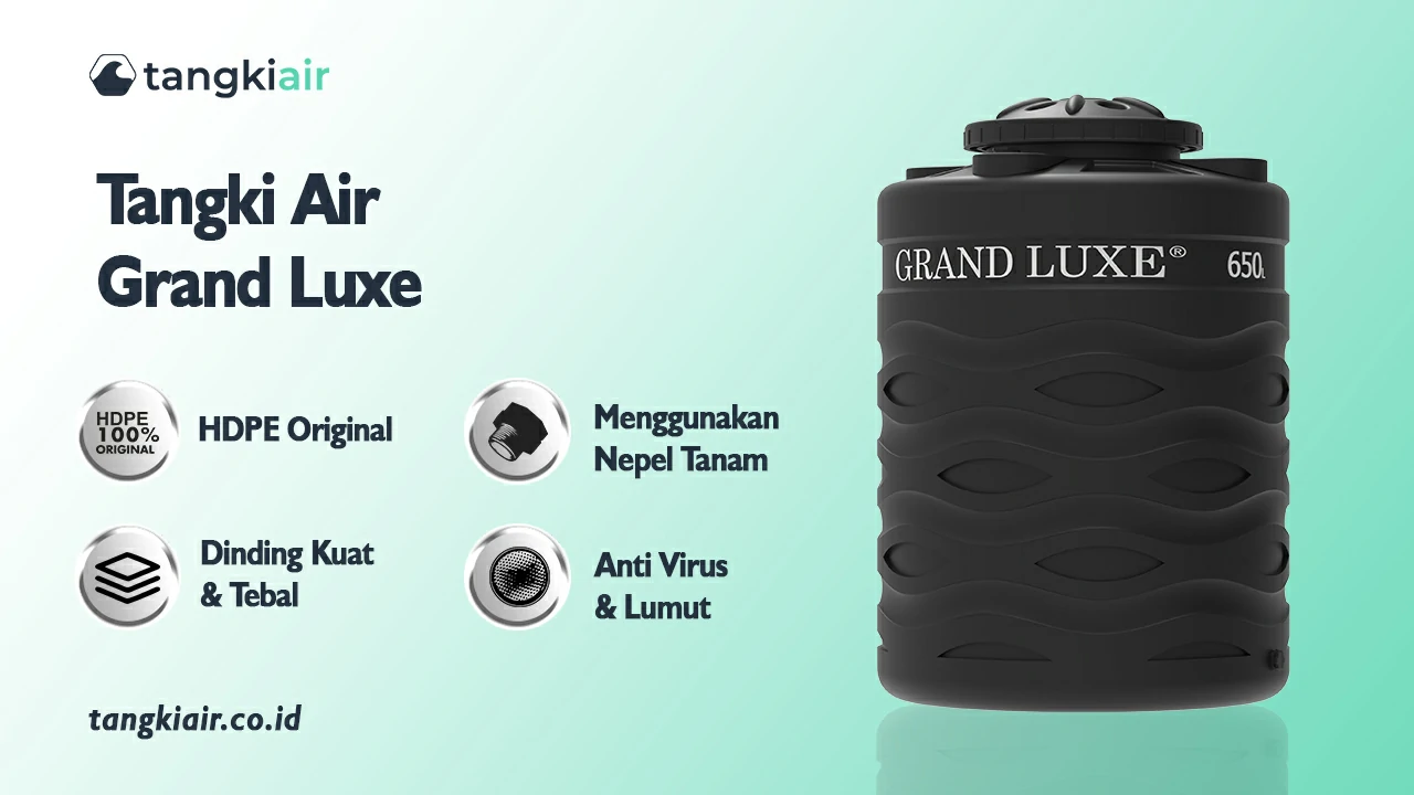 Tangki Air Grand Luxe, Piihan Tepat Untuk Rumah Anda