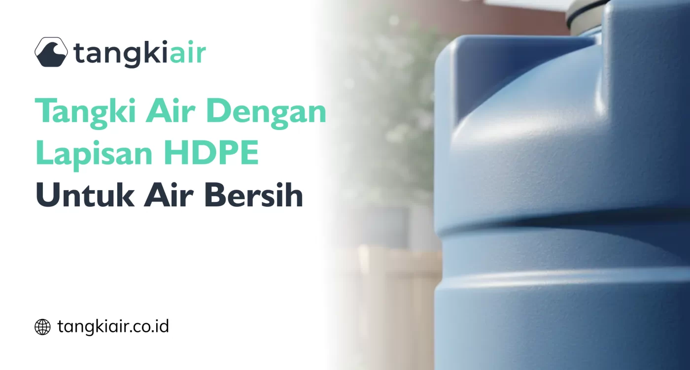 Tangki Air Dengan Lapisan HDPE
