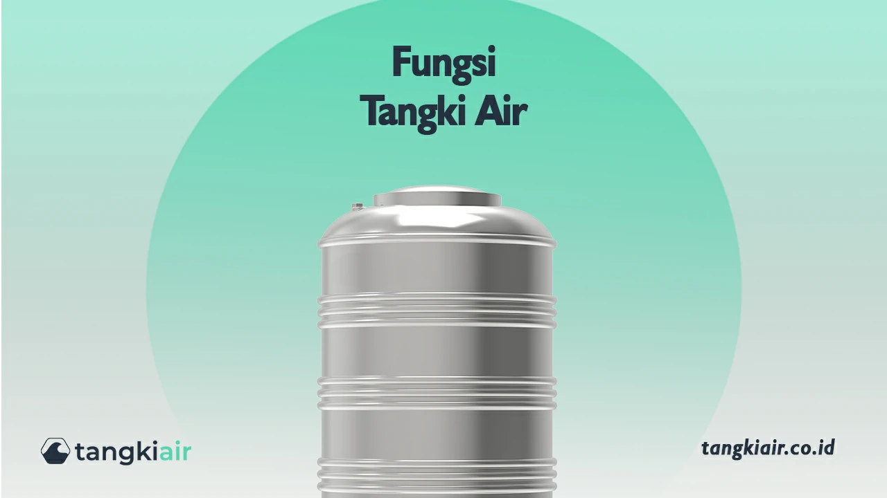 Fungsi Tangki Air