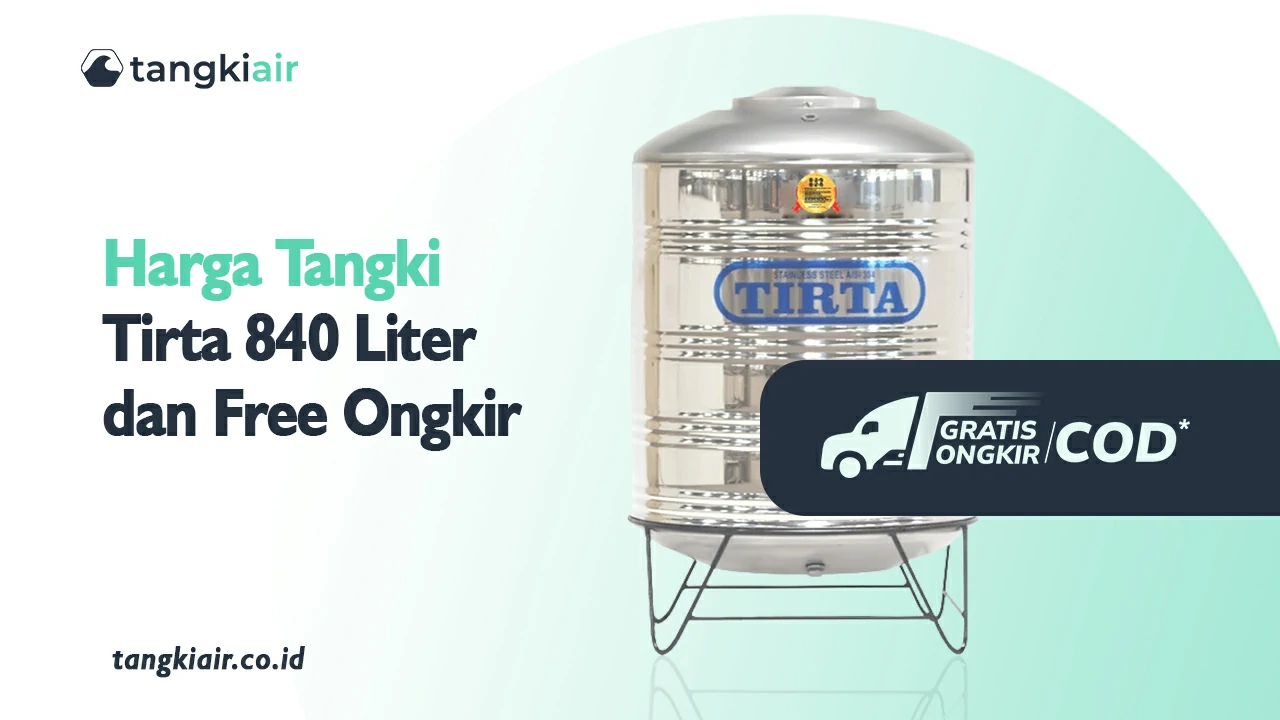 Harga Tangki Tirta 840 Liter Dan Free Ongkir