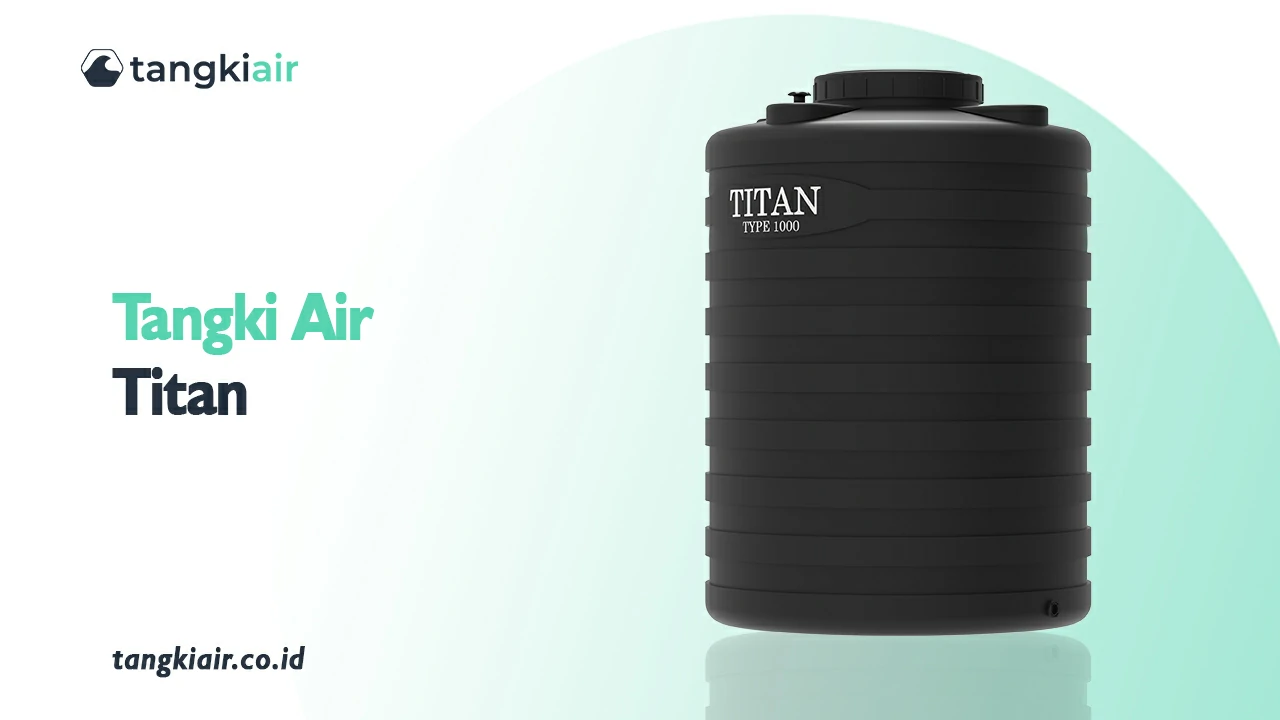 Rekomendasi Tangki Air untuk Iklim Tropis
