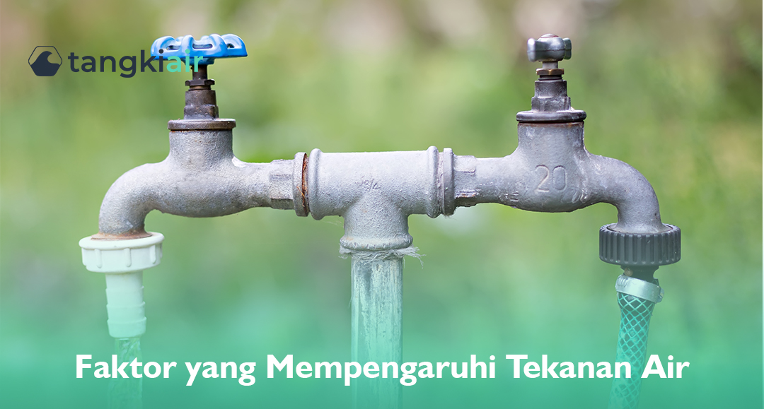 Faktor Yang Mempengaruhi Tekanan Air