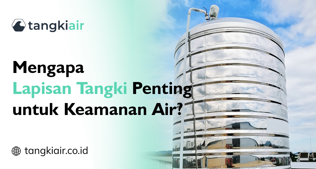 Mengapa Lapisan Tangki Penting