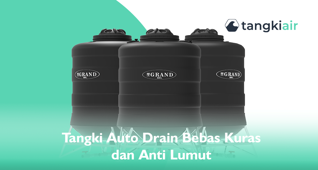 Tangki Auto Drain Bebas Kuras Dan Anti Lumut