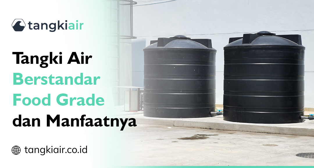 Tangki Air Berstandar Food Grade