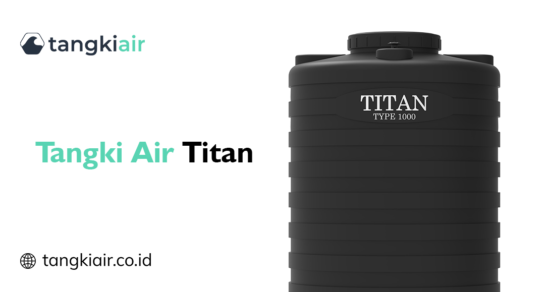 Rekomendasi Tangki Air untuk Penempatan Diatas