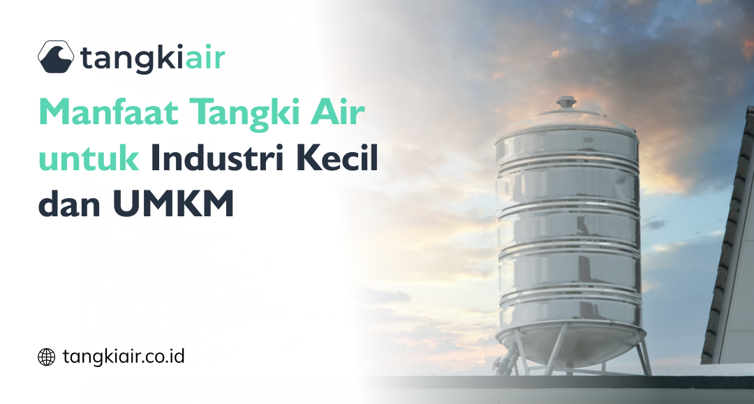 Manfaat Tangki Air Untuk Industri Kecil