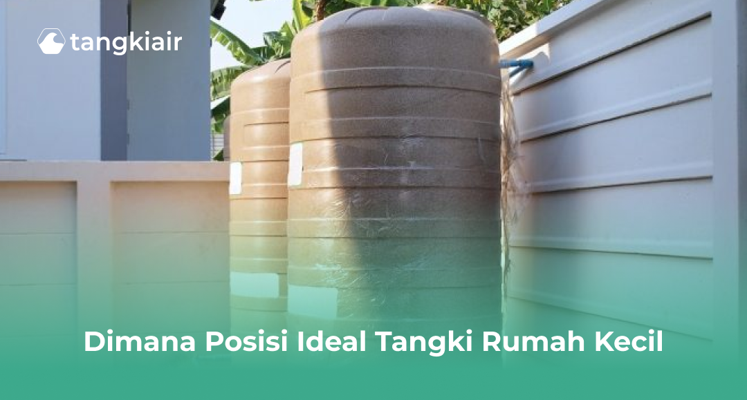 Posisi Ideal Tangki Untuk Rumah Kecil