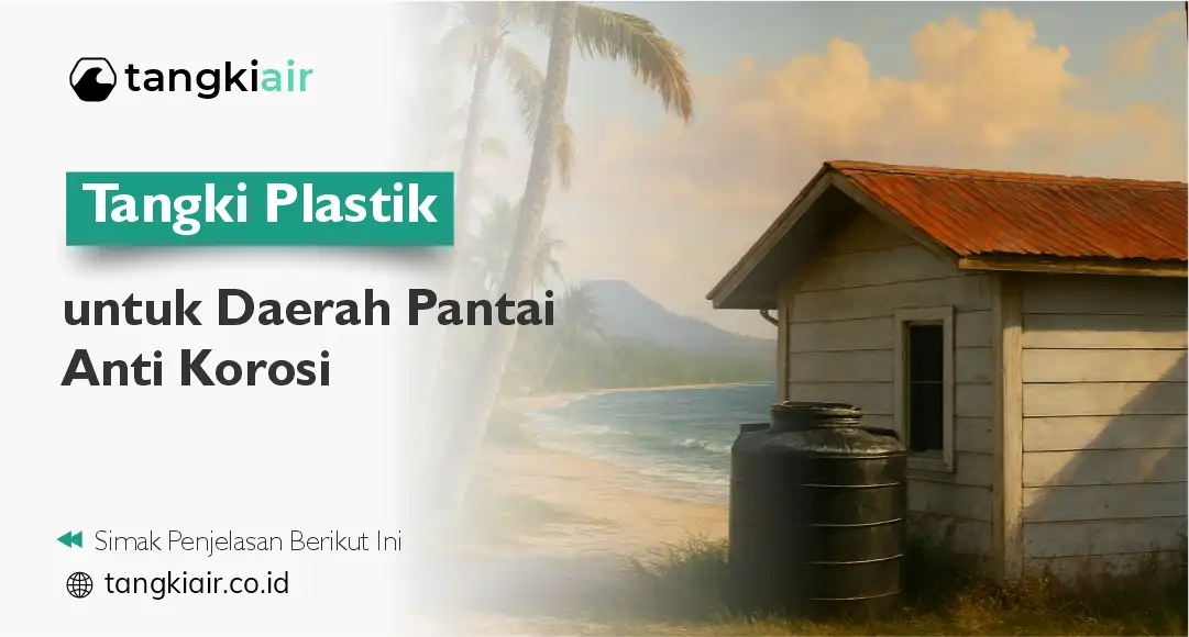 Tangki Plastik Untuk Daerah Pantai
