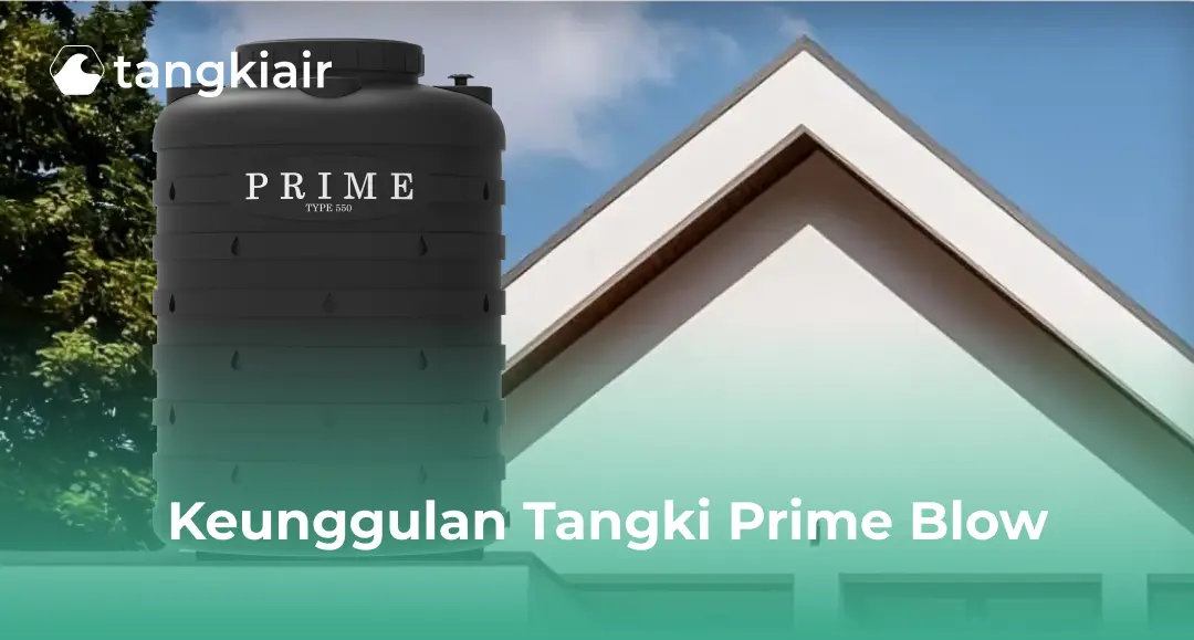 Keunggulan Tangki Prime Blow