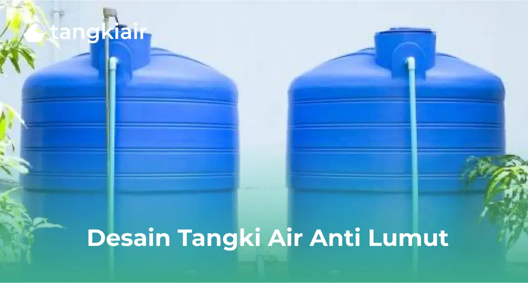 Penyebab Lumut Tumbuh Dalam Tangki Air