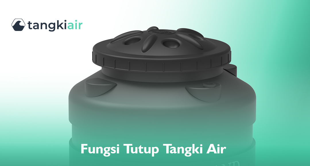 Fungsi Tutup Tangki Air