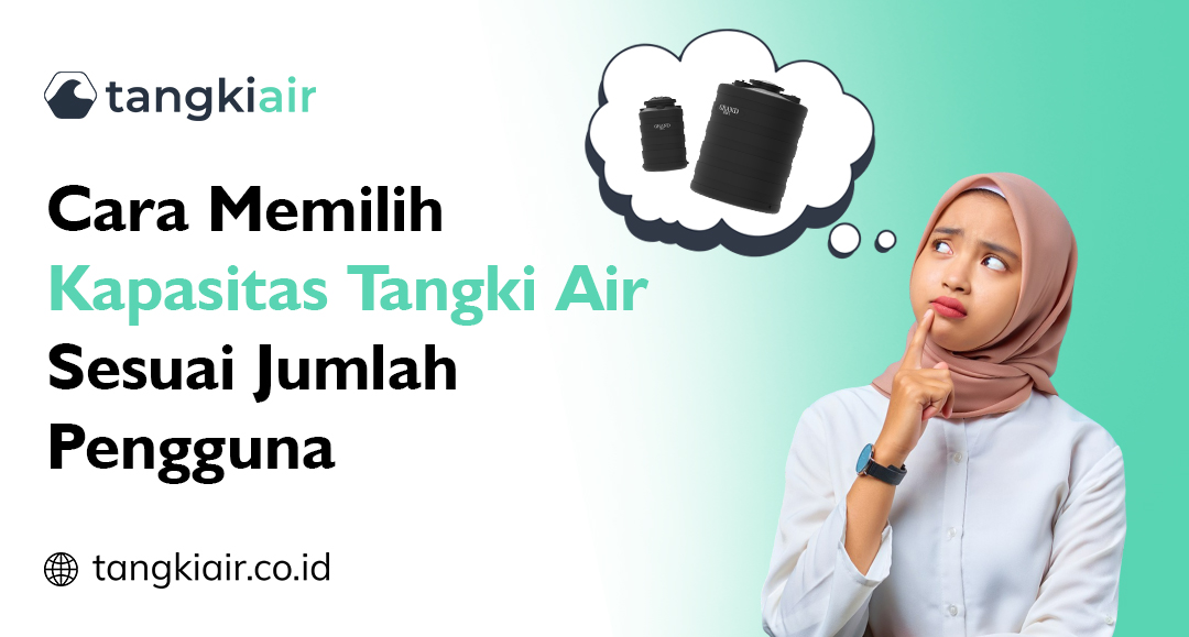 Cara Memilih Kapasitas Tangki Air