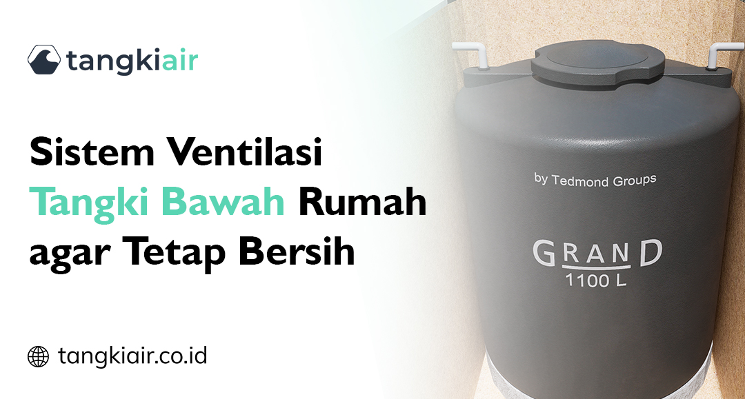 Sistem Ventilasi Tangki Bawah Rumah