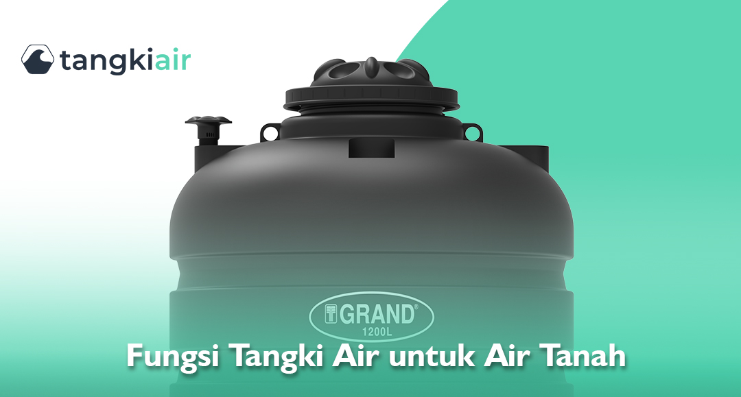 Fungsi Tangki Air Untuk Air Tanah