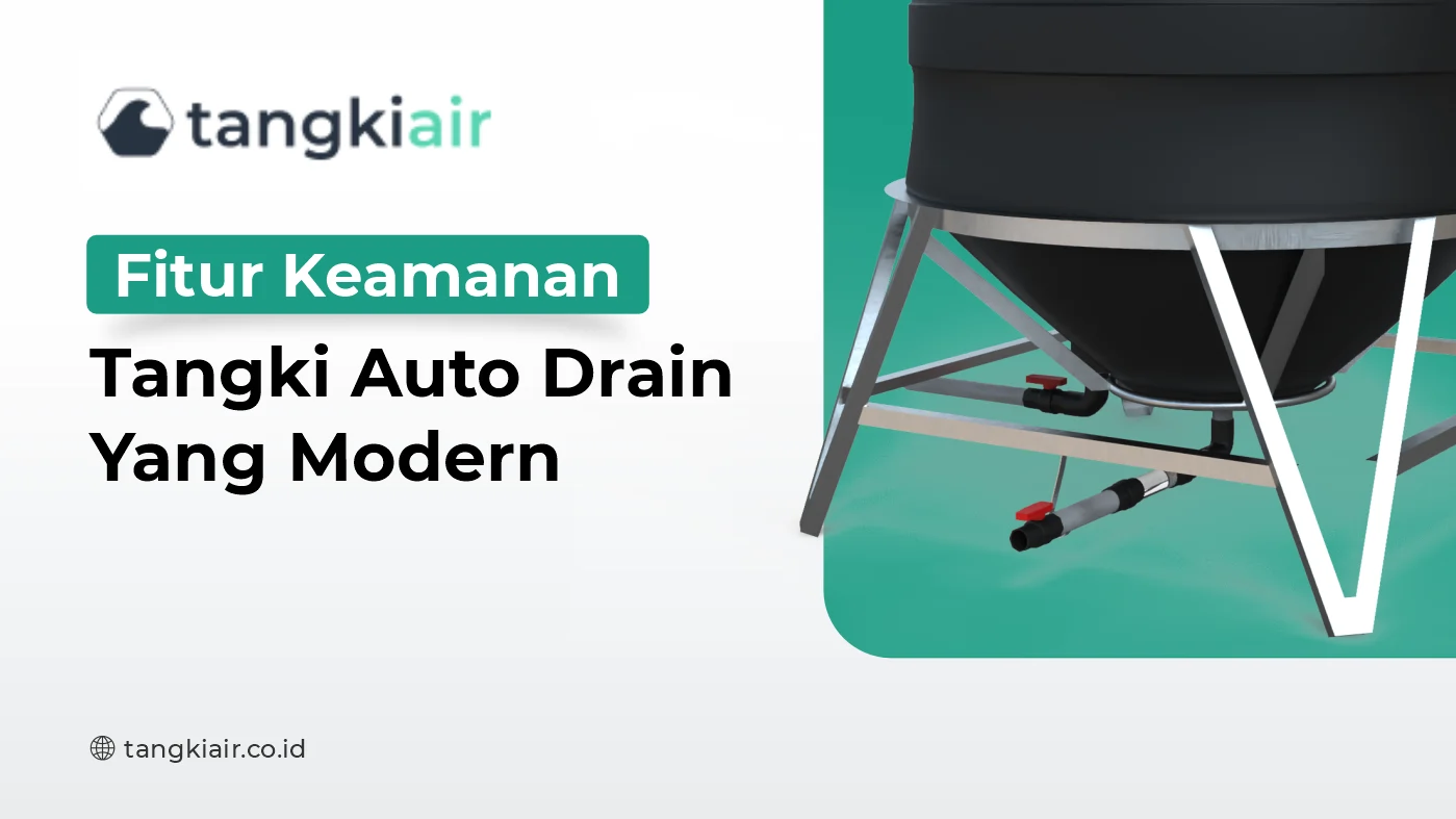 Fitur Keamanan Tangki Auto Drain