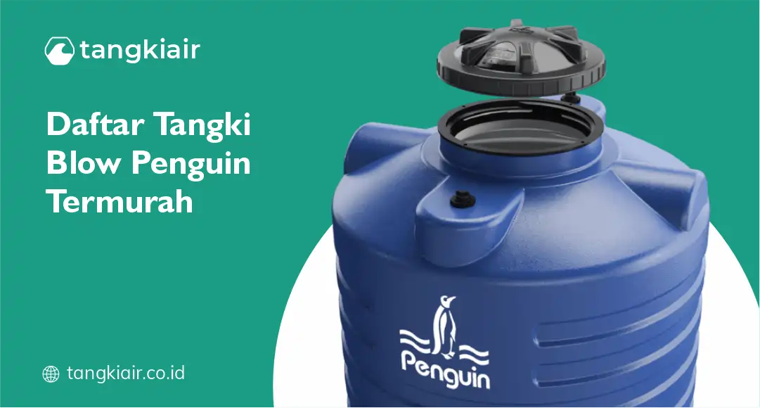 Daftar Tangki Blow Penguin Termurah
