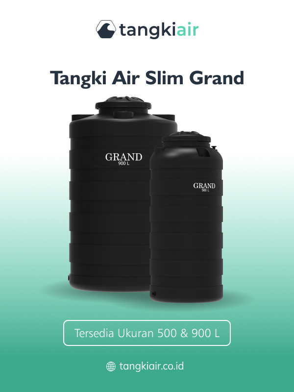 Tangki Air Slim Grand: Solusi Efisien untuk Ruang Sempit