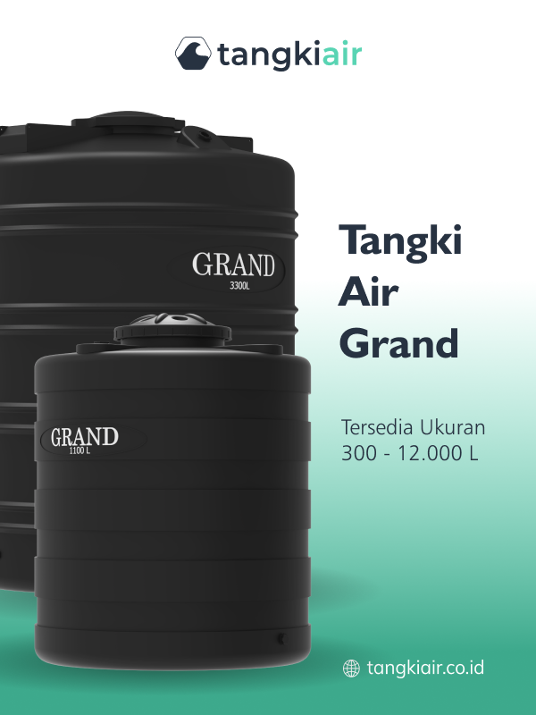 Tangki Air Grand untuk Kualitas Air Lebih Terjaga