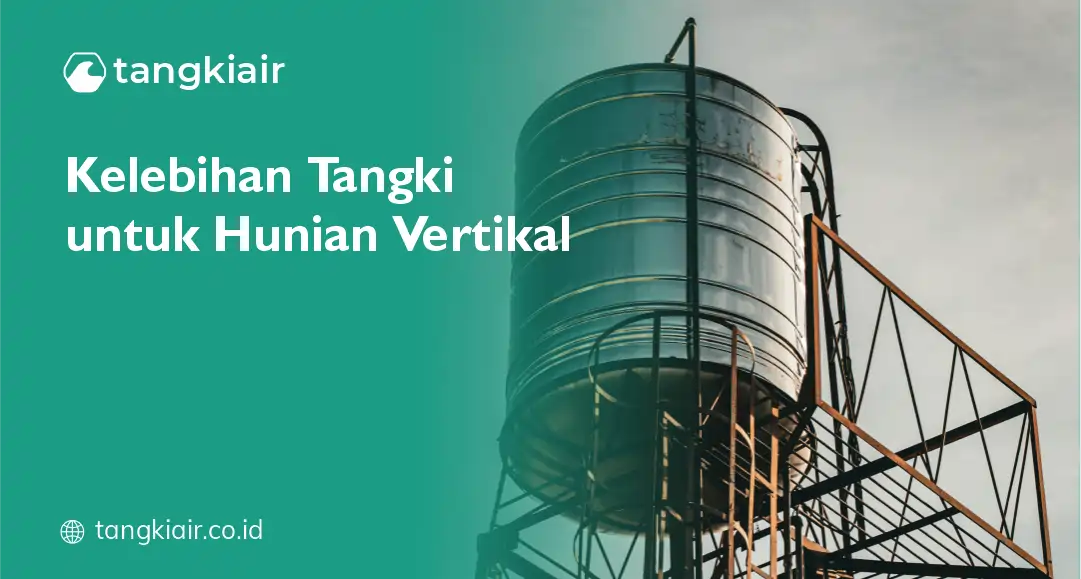 Kelebihan Tangki Untuk Hunian Vertikal