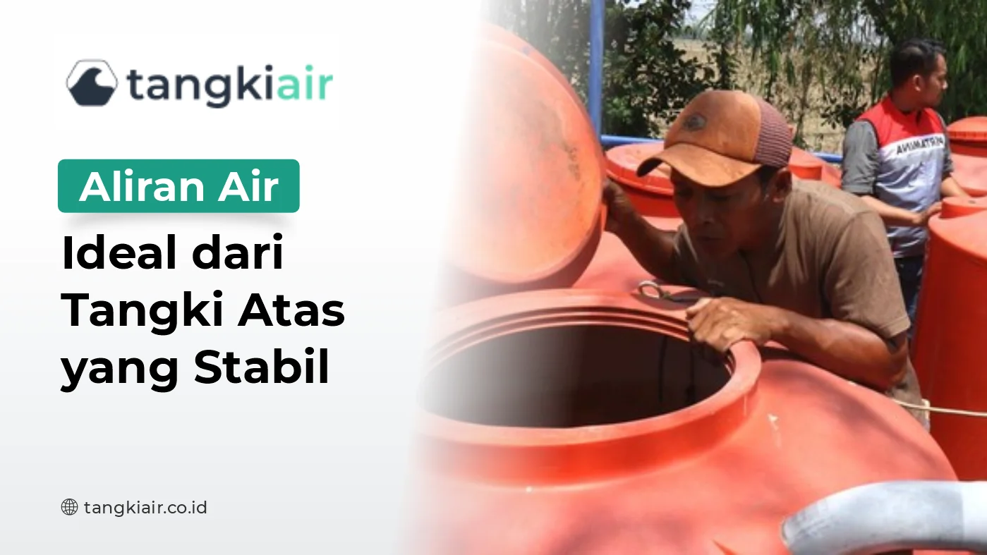 Aliran Air Ideal Dari Tangki Atas