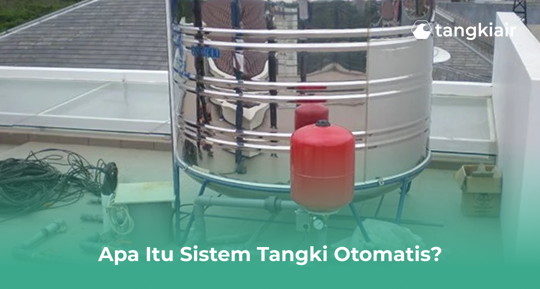 Apa Itu Sistem Tangki Otomatis