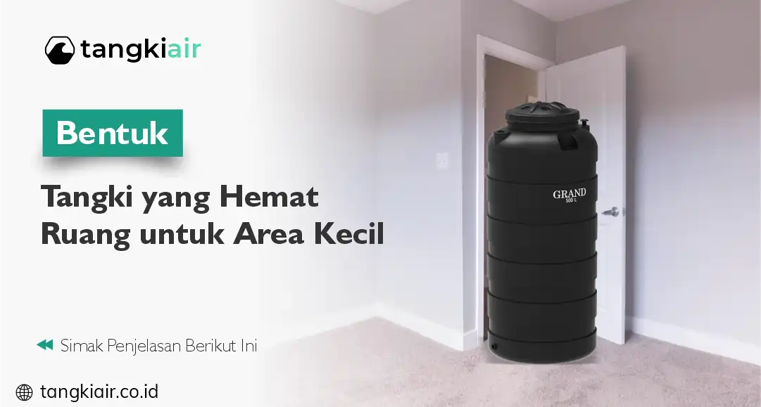 Bentuk Tangki Yang Hemat Ruang