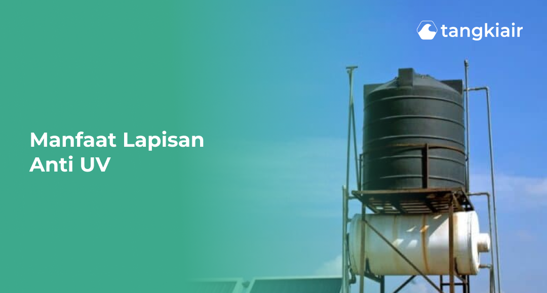 Manfaat Lapisan Anti UV