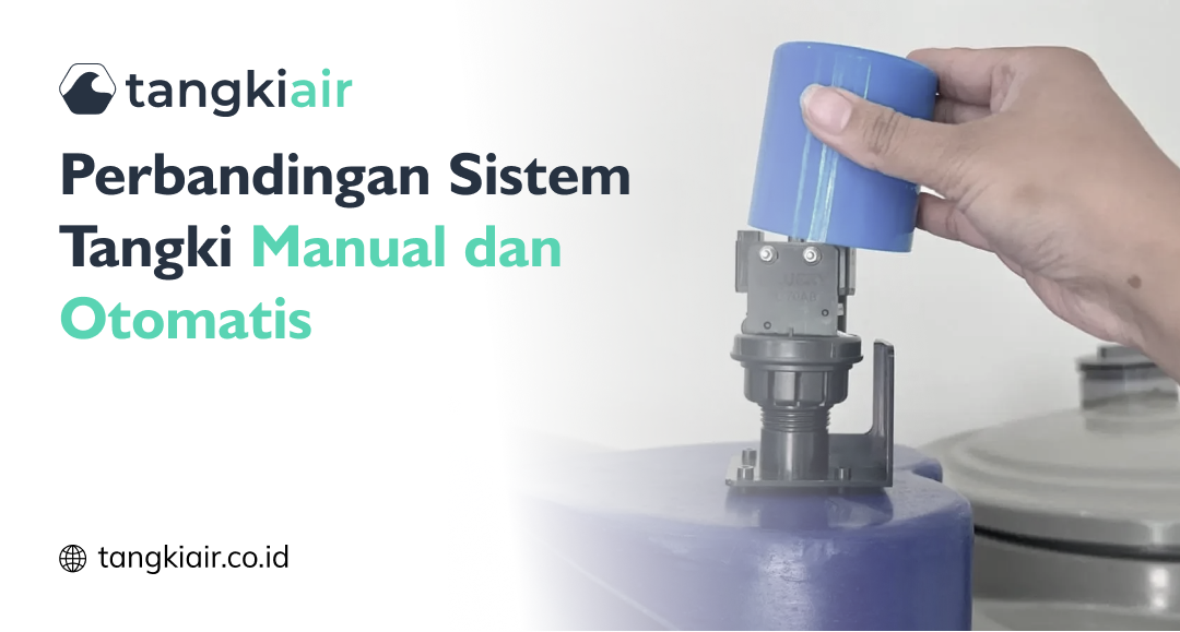 Perbandingan Sistem Tangki Manual Otomatis