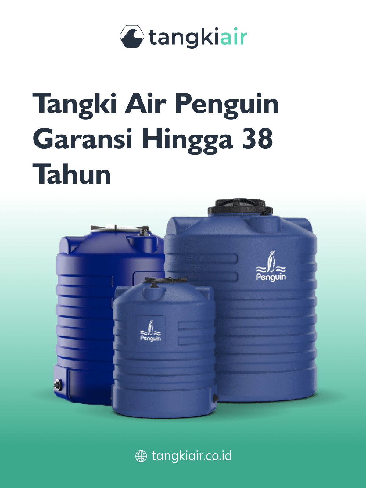 Tangki Air Penguin Garansi Hingga 38 Tahun