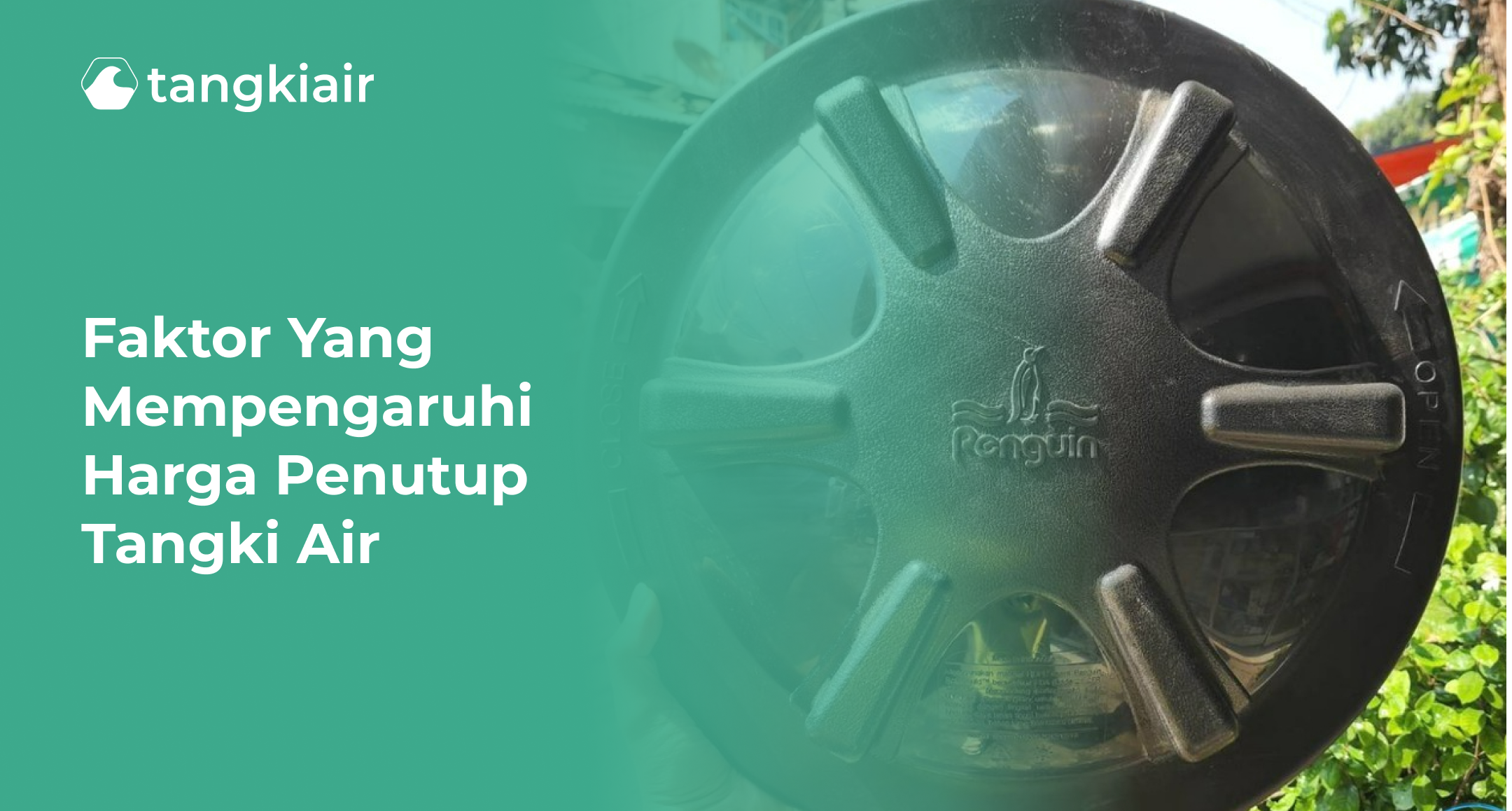 Faktor yang Mempengaruhi Harga Penutup Tangki Air