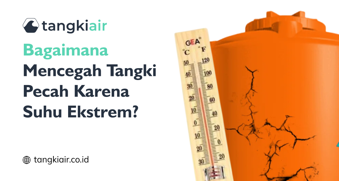 Bagaimana Mencegah Tangki Pecah