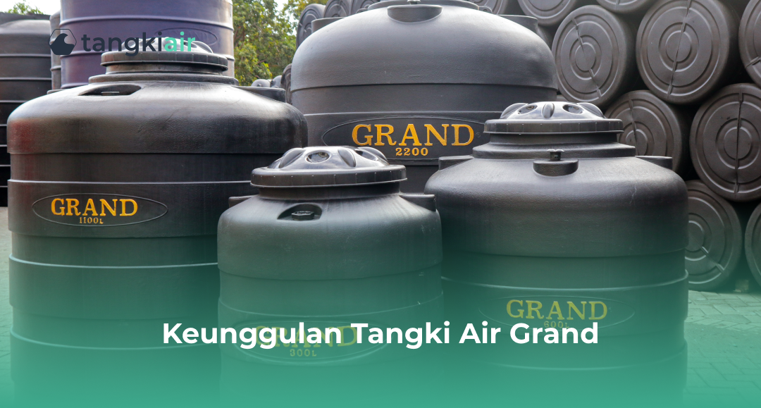 Keunggulan Tangki Air Grand