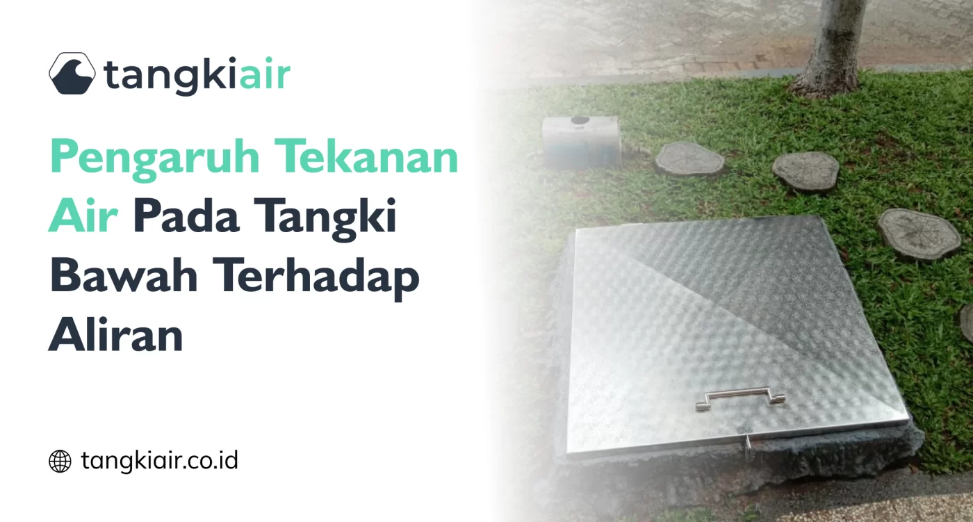 Pengaruh Tekanan Air Pada Tangki Bawah Terhadap Aliran
