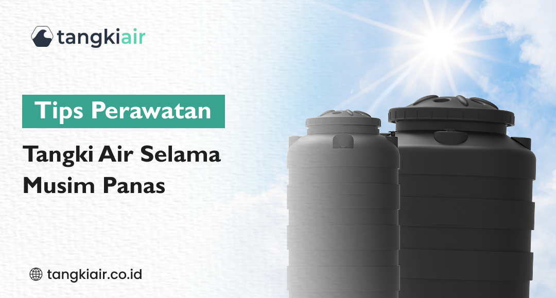 Perawatan Tangki Air Musim Panas