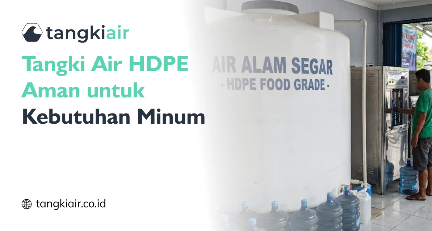 Tangki Air HDPE Aman Untuk Minum