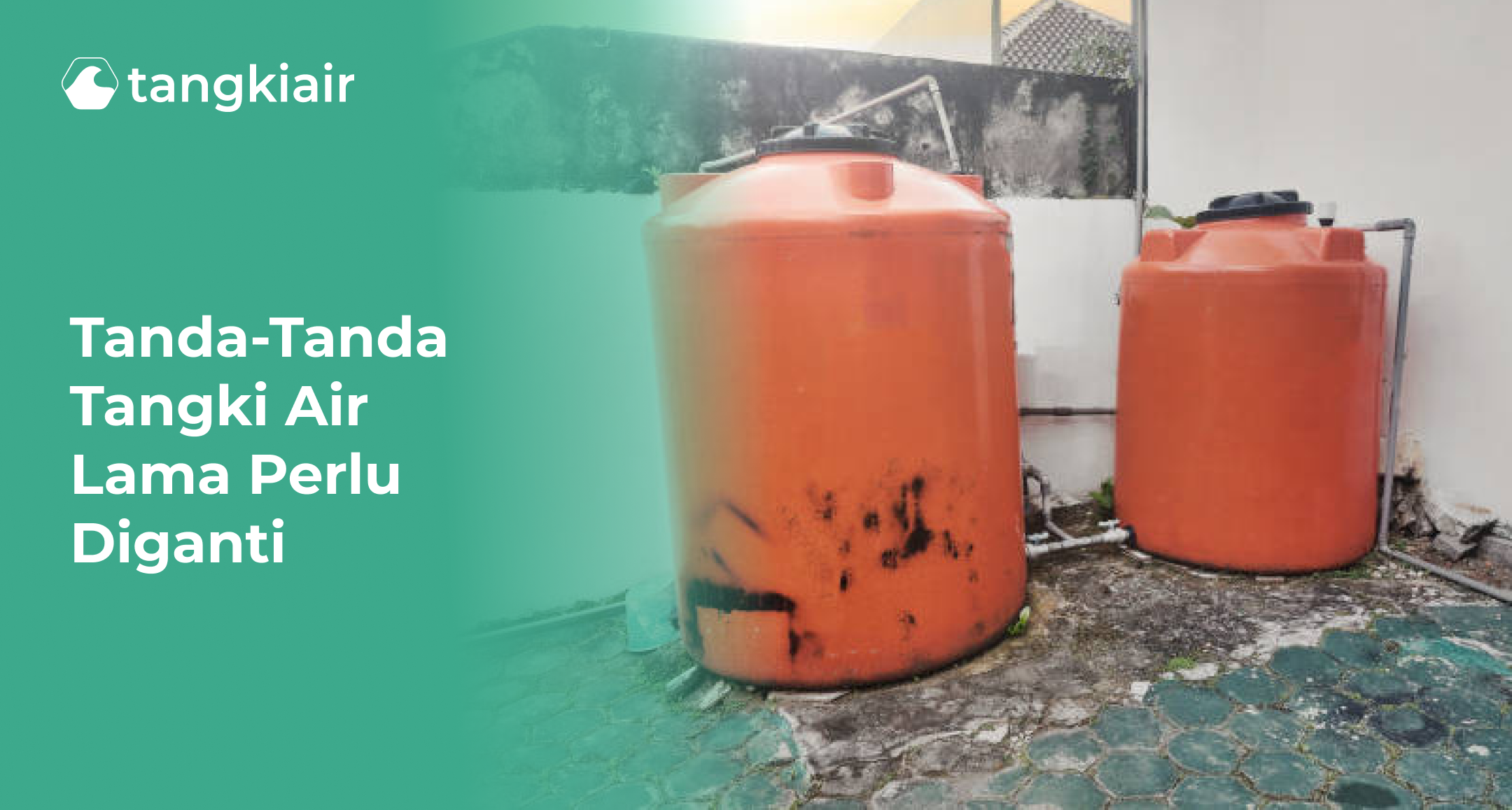 Tanda-Tanda Tangki Air Lama Perlu Diganti