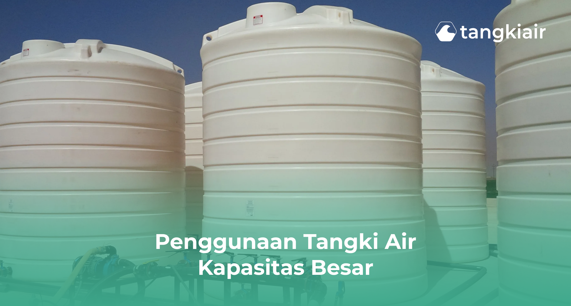 Penggunaan Tangki Air Kapasitas Besar